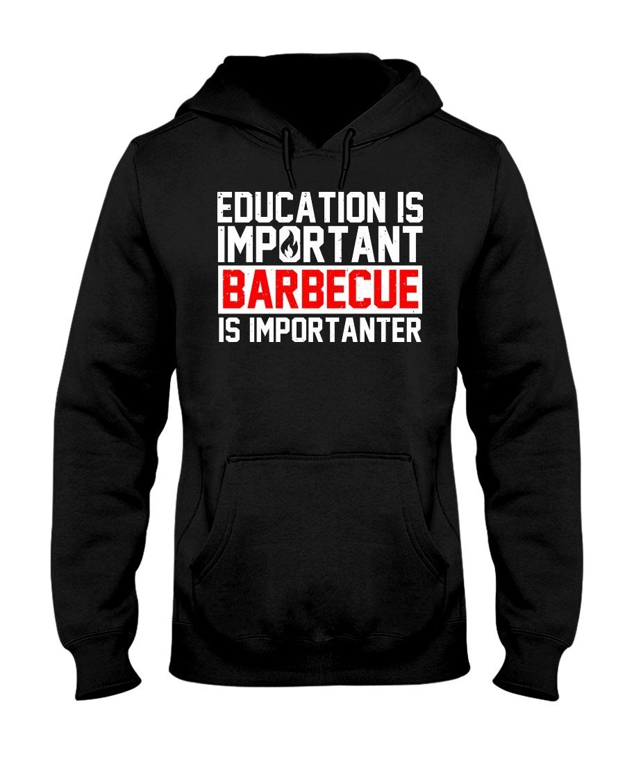 Education Is Important Barbecue Is Importanter Hoodie Apparel Fuel Dark Colored Hoodie Black S