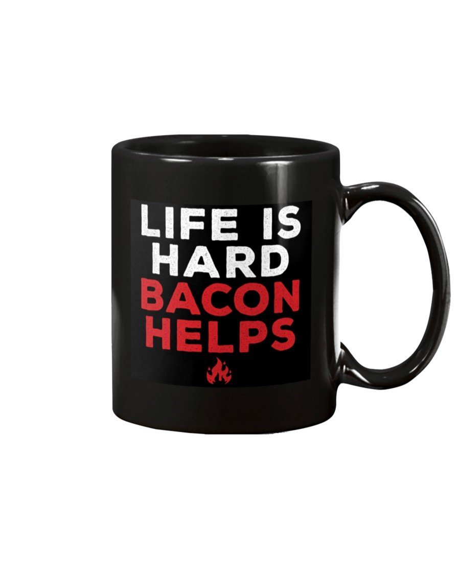 Life Is Hard Bacon Helps Mug Drinkware Fuel 15oz, Black Black 