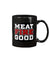 Meat Fire Good Mug Drinkware Fuel 15oz, Black Black 