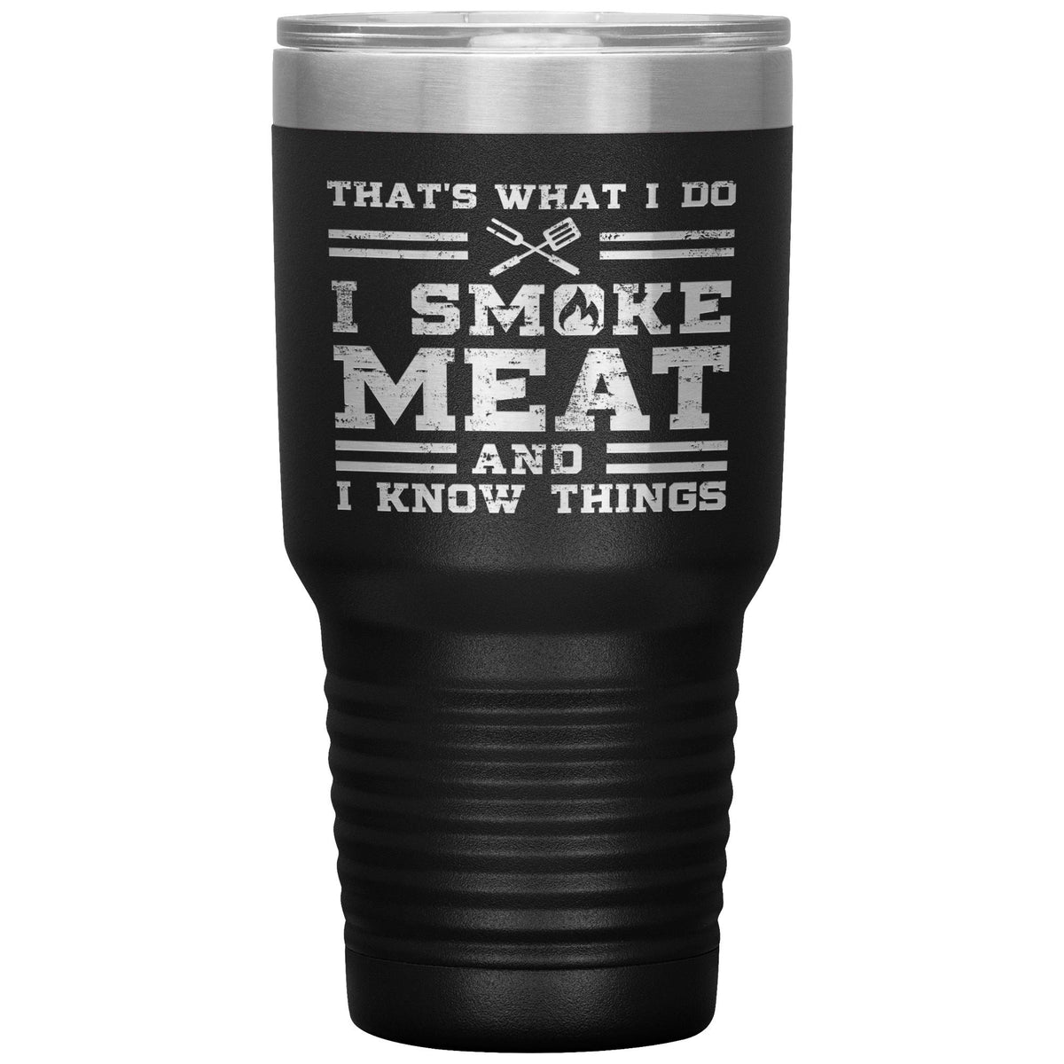 I Smoke Meat 30oz Tumbler