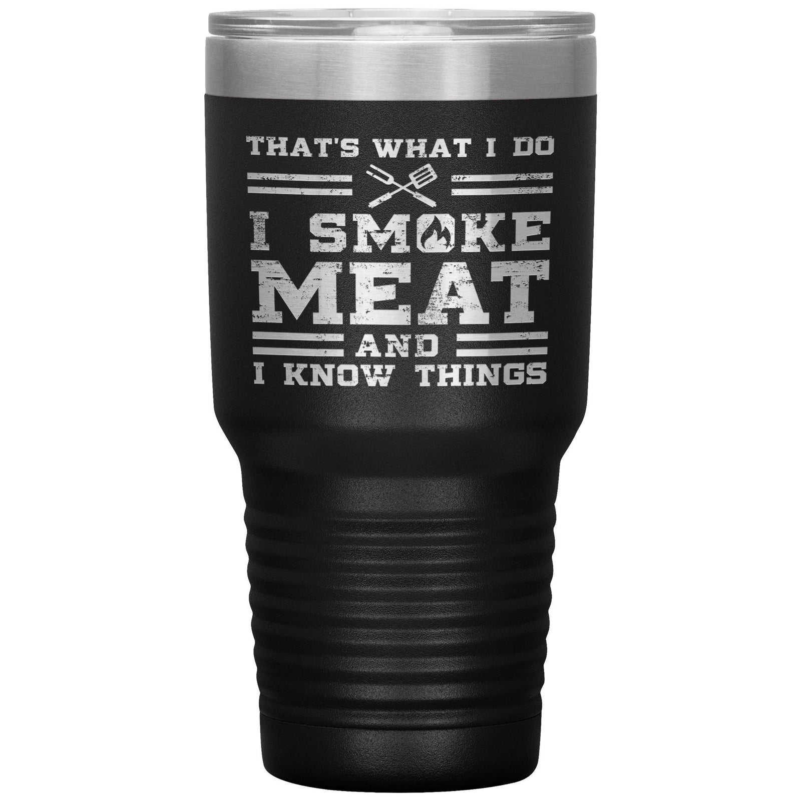 I Smoke Meat 30oz Tumbler