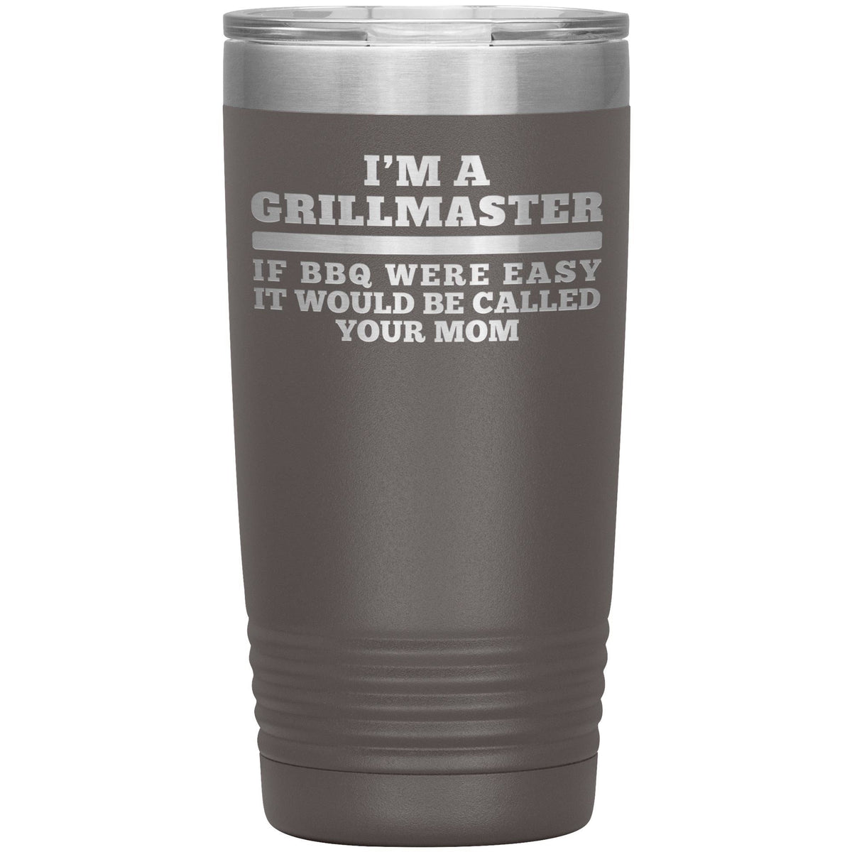 I&#39;m A Grillmaster 20oz Tumbler
