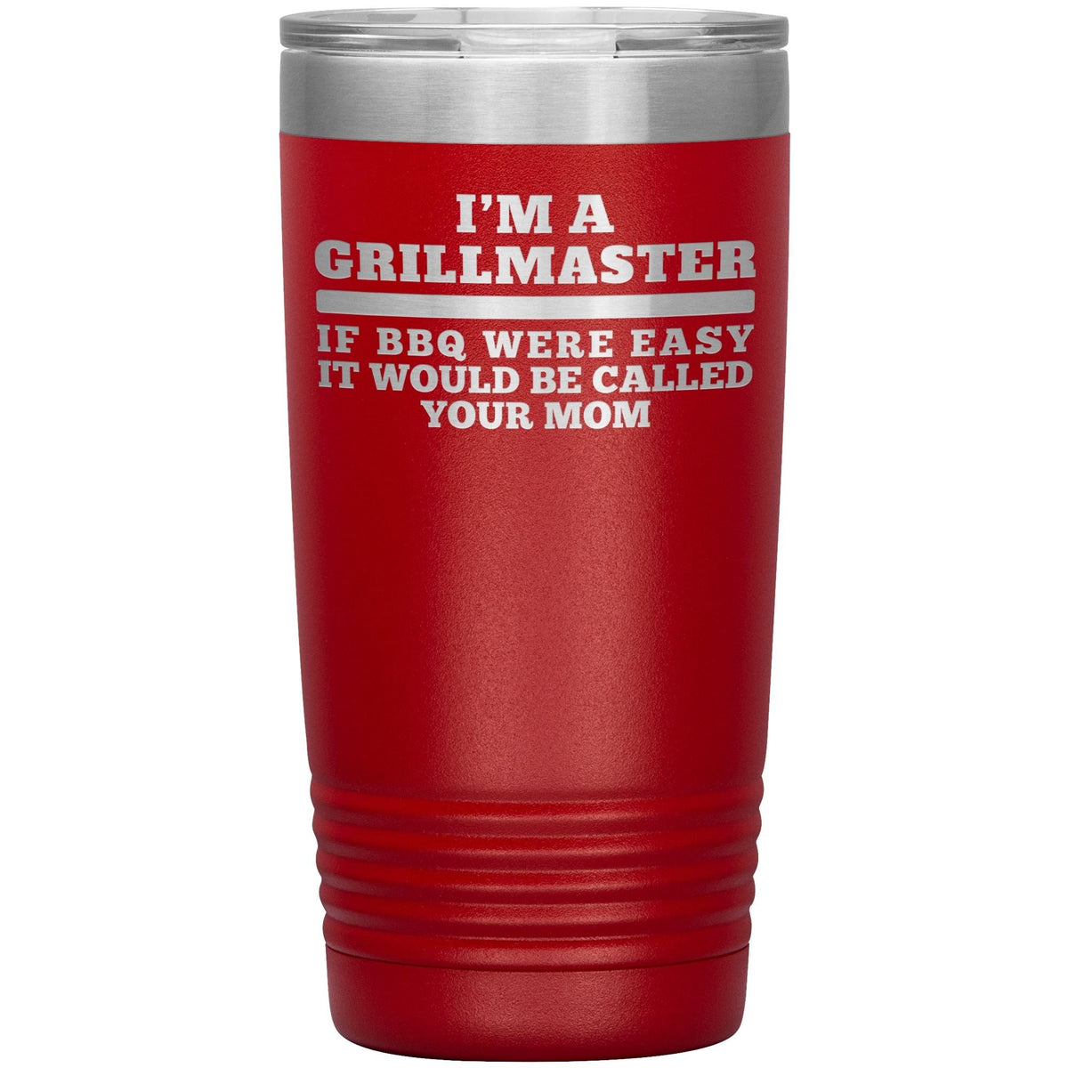 I&#39;m A Grillmaster 20oz Tumbler
