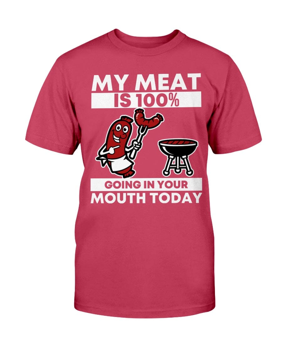 0072 - My meat is 100 going in your mouth today Apparel Fuel White Deep Red S
