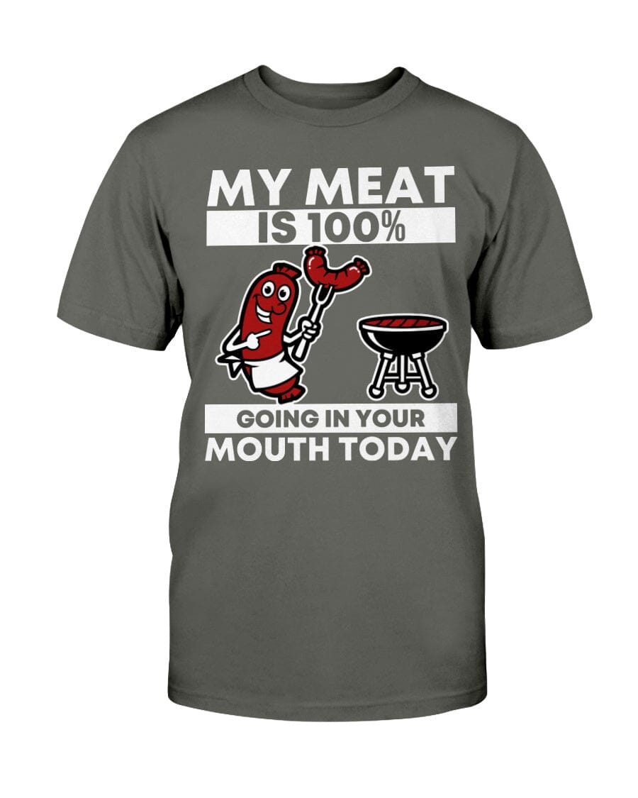 0072 - My meat is 100 going in your mouth today Apparel Fuel White Smoke Gray S