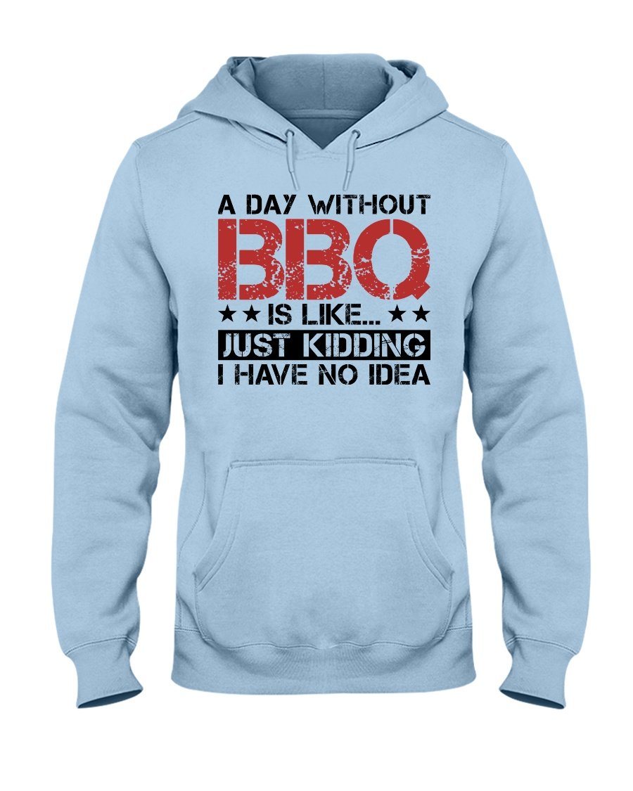 A Day Without BBQ Apparel Fuel Light Colored Hoodie Light Blue S