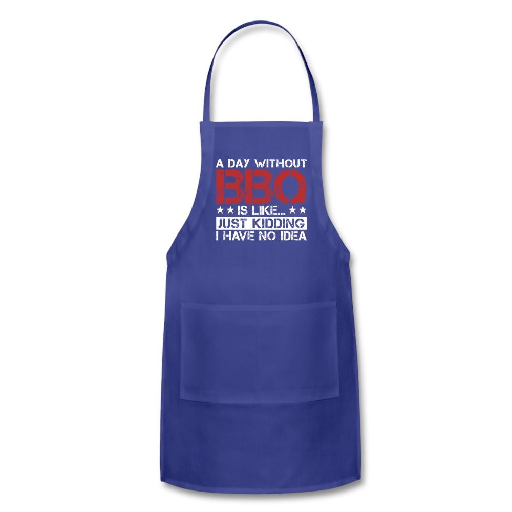 A Day Without BBQ Apron Adjustable Apron | Spreadshirt 1186 SPOD royal blue 