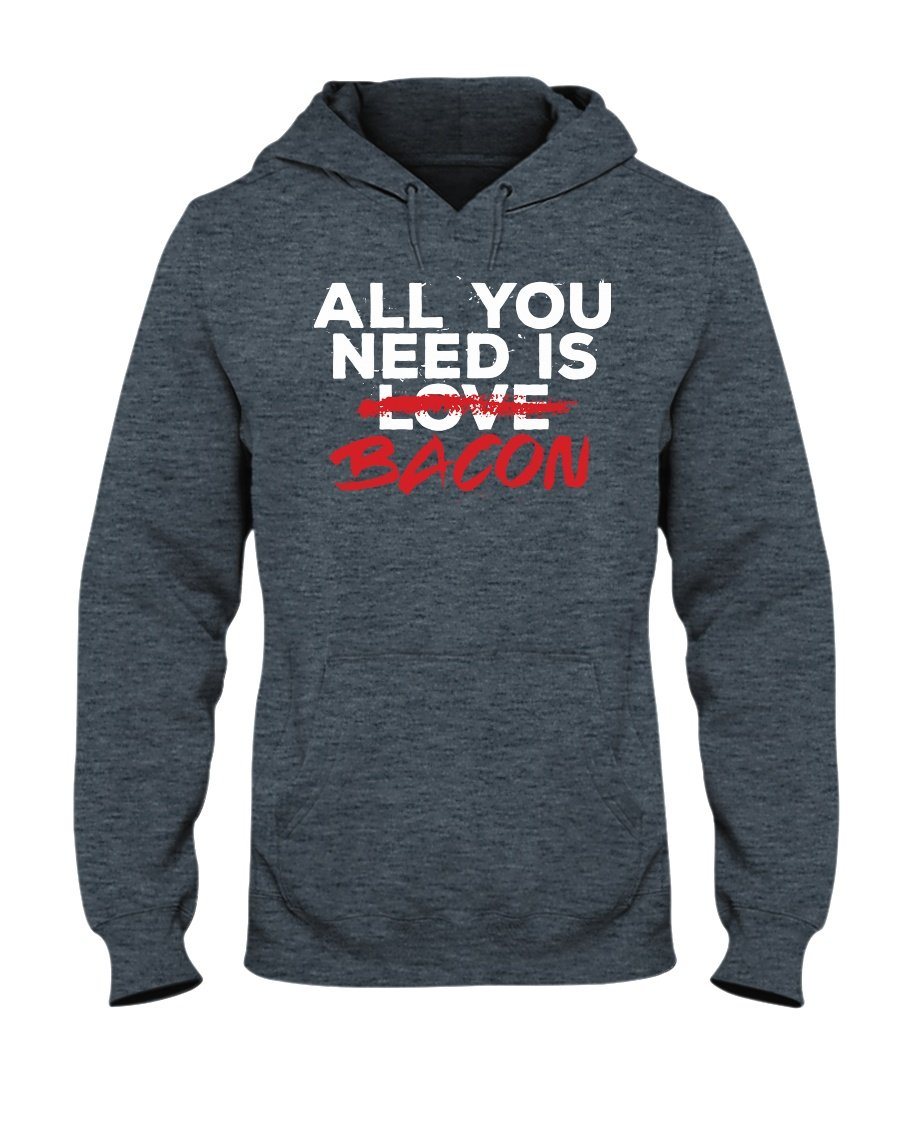 All You Need Is Bacon Apparel Fuel Dark Colored Hoodie Dark Heather S