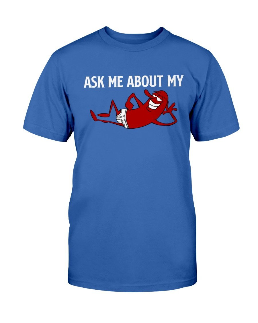 Ask Me About My Sausage T-Shirt Apparel Fuel Dark Colored T-Shirt Deep Royal S