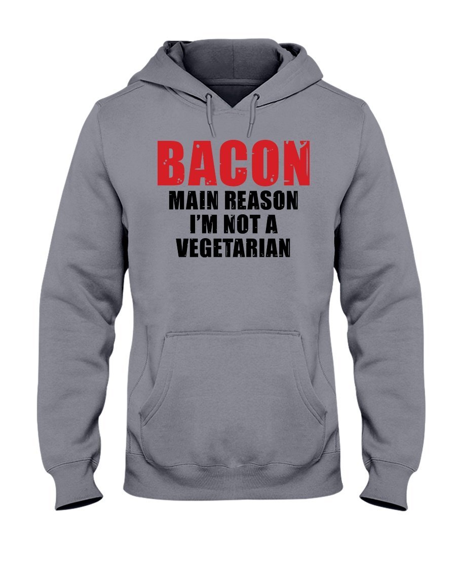 Bacon Main Reason I&#39;m Not a Vegetarian Apparel Fuel Light Colored Hoodie Sports Grey S