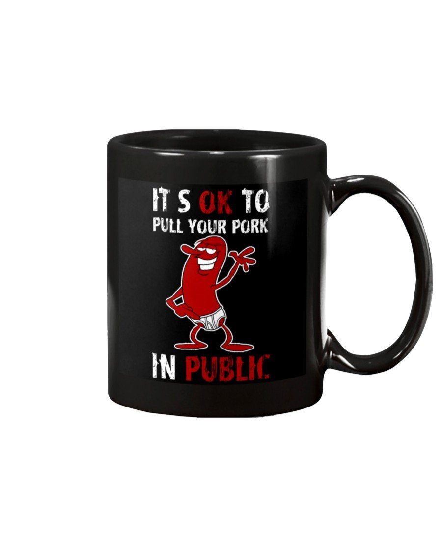 (CLASSIC) It's Okay To Pull Your Pork In Public Mug Drinkware Fuel 15oz, Black Black 15Oz