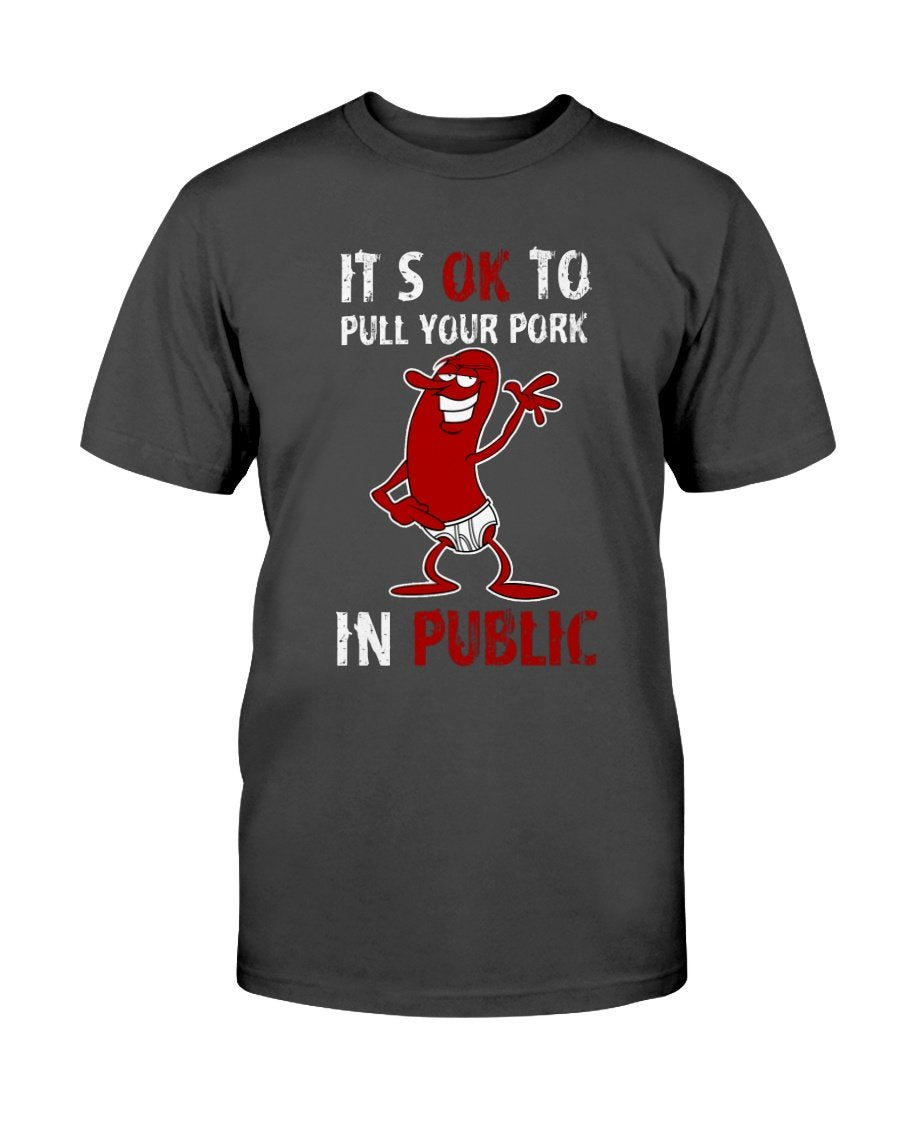 (CLASSIC) It's Okay To Pull Your Pork In Public T-Shirt Apparel Fuel Dark Colored T-Shirt Black S