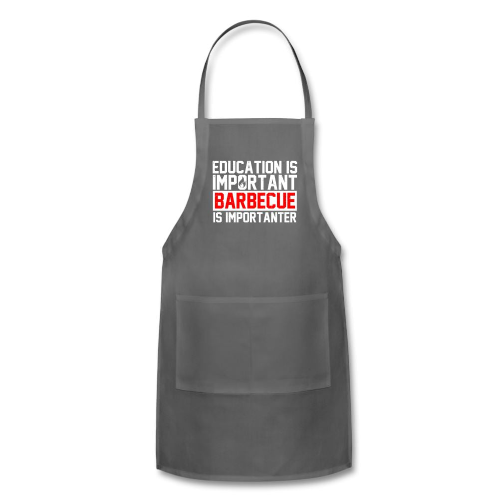 Education Is Important Barbecue Is Importanter Apron Adjustable Apron | Spreadshirt 1186 SPOD charcoal 