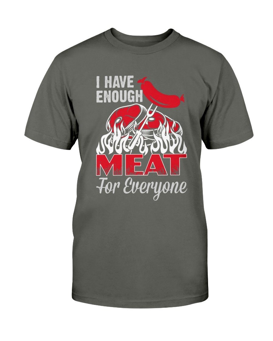 I Have Enough Meat For Everyone T-Shirt Apparel Fuel Dark Colored T-Shirt Smoke Gray S