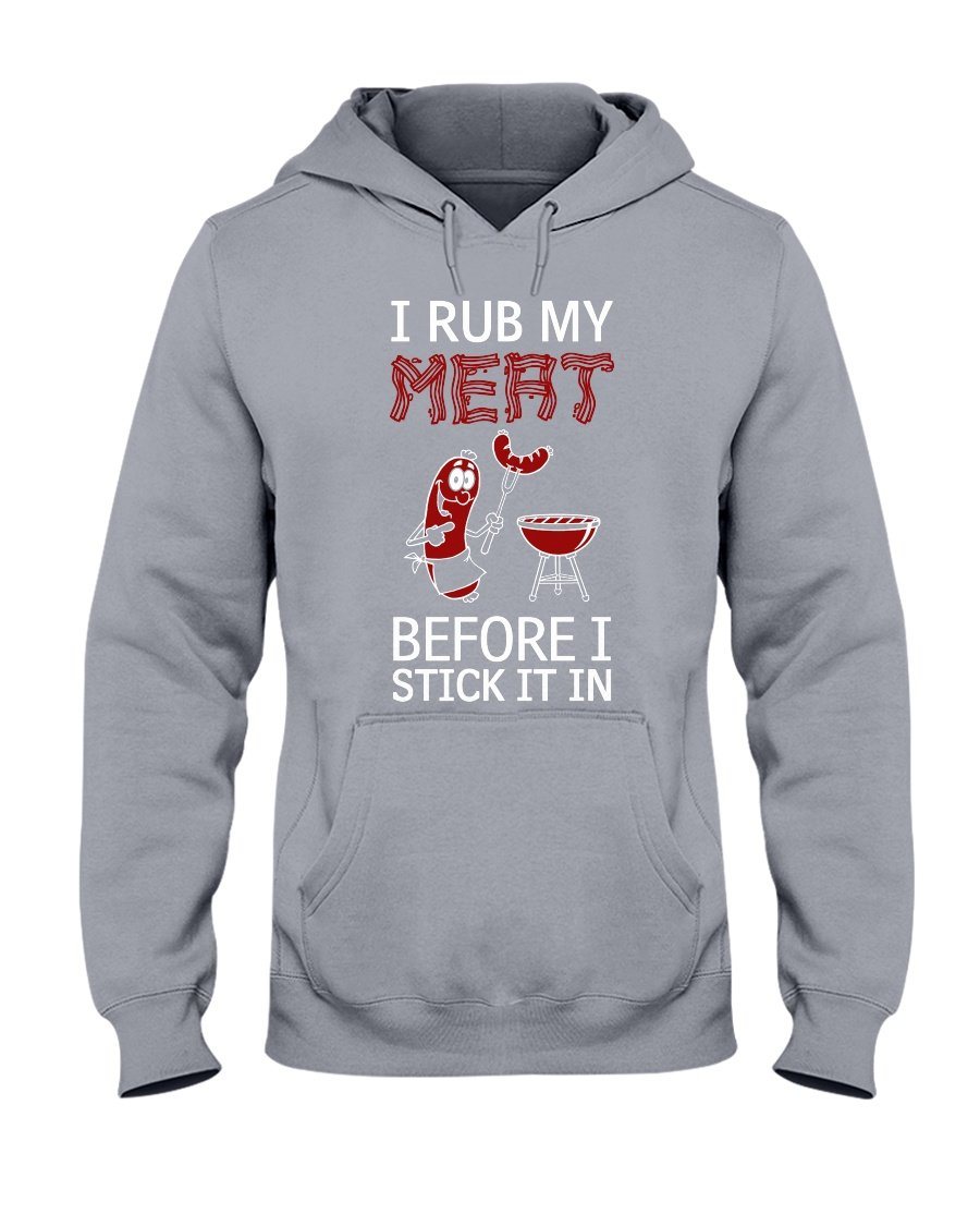 I Rub My Meat Before I Stick It In | Best Grilling BBQ Hoodie Apparel Fuel Sports Grey S 