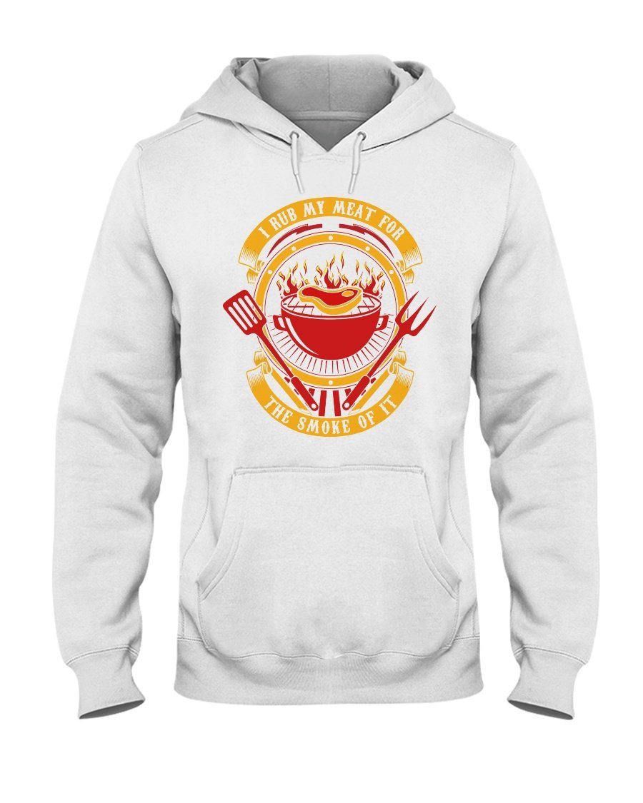 I Rub My Meat For The Smoke Of It Apparel Fuel Light Colored Hoodie White S