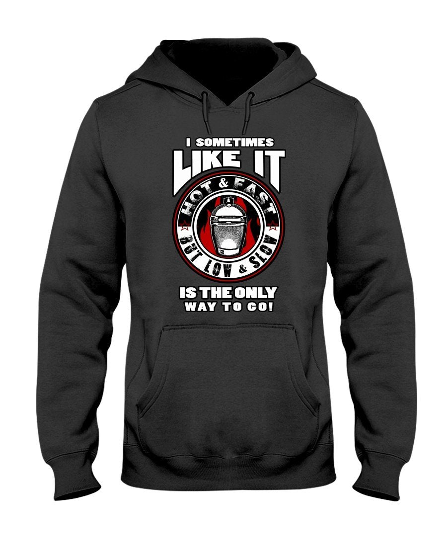 I Sometimes Like It Hot N Fast Hoodie Apparel Fuel Dark Colored Hoodie Black S