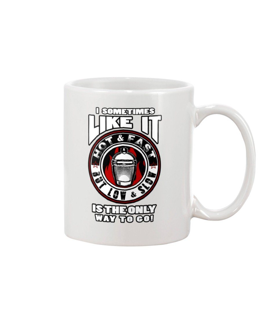 I Sometimes Like It Hot N Fast Mug Drinkware Fuel 15oz, White White 15Oz