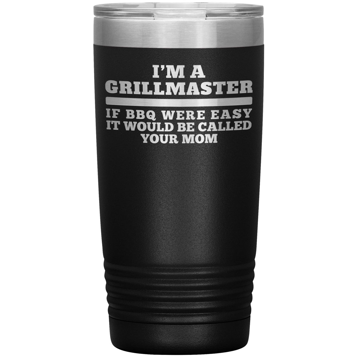 I&#39;m A Grillmaster 20oz Tumbler Tumblers teelaunch Black 