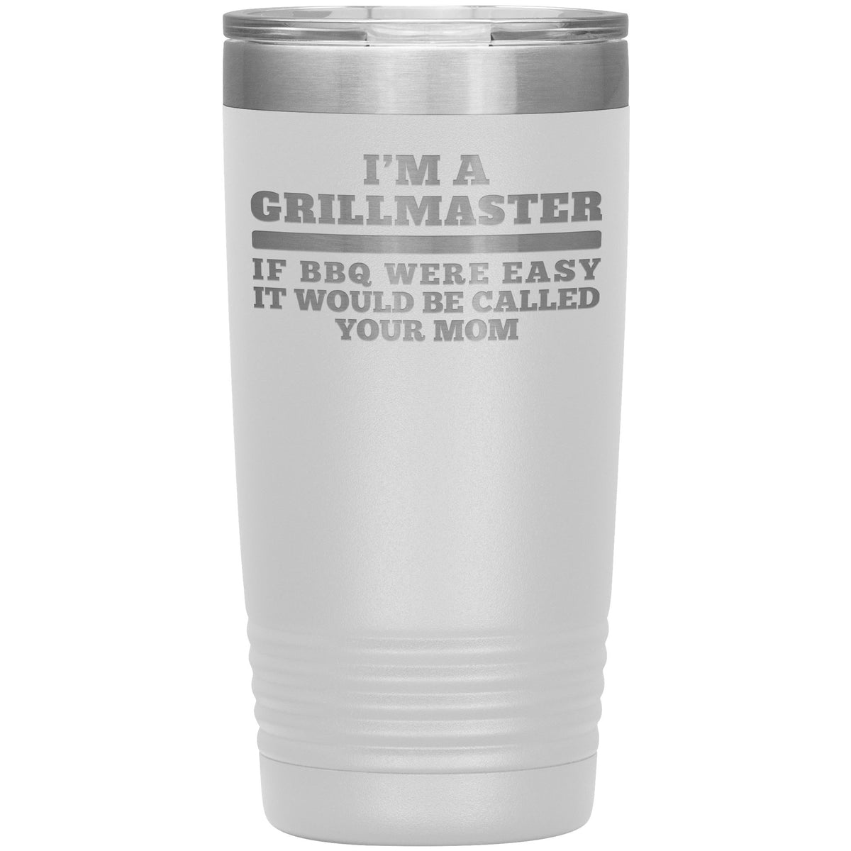 I&#39;m A Grillmaster 20oz Tumbler Tumblers teelaunch White 