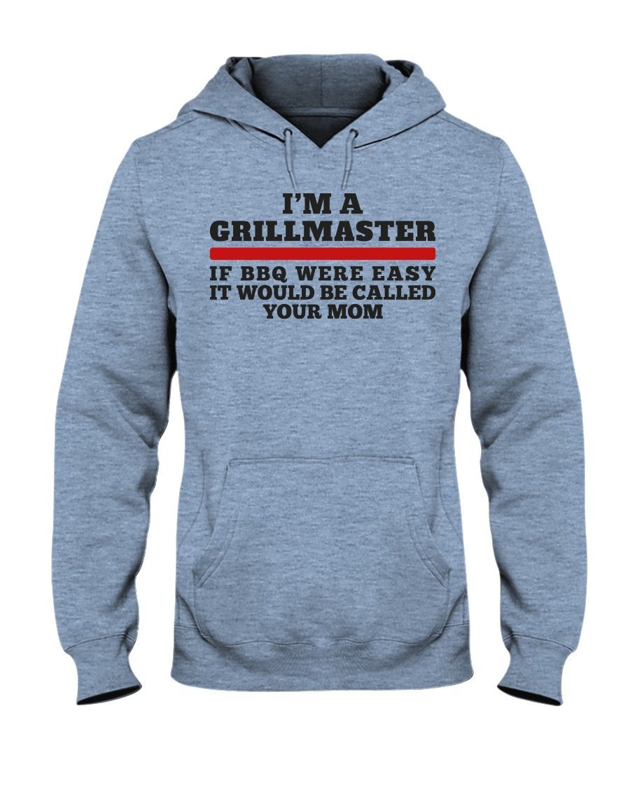 I&#39;m A Grillmaster Apparel Fuel Light Colored Hoodie Light Blue S