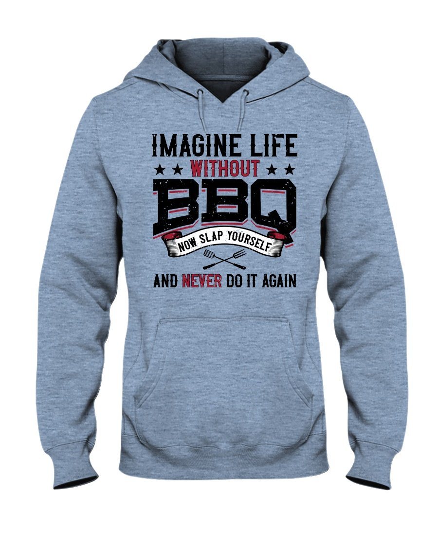 Imagine Life Without BBQ Apparel Fuel Light Colored Hoodie Light Blue S