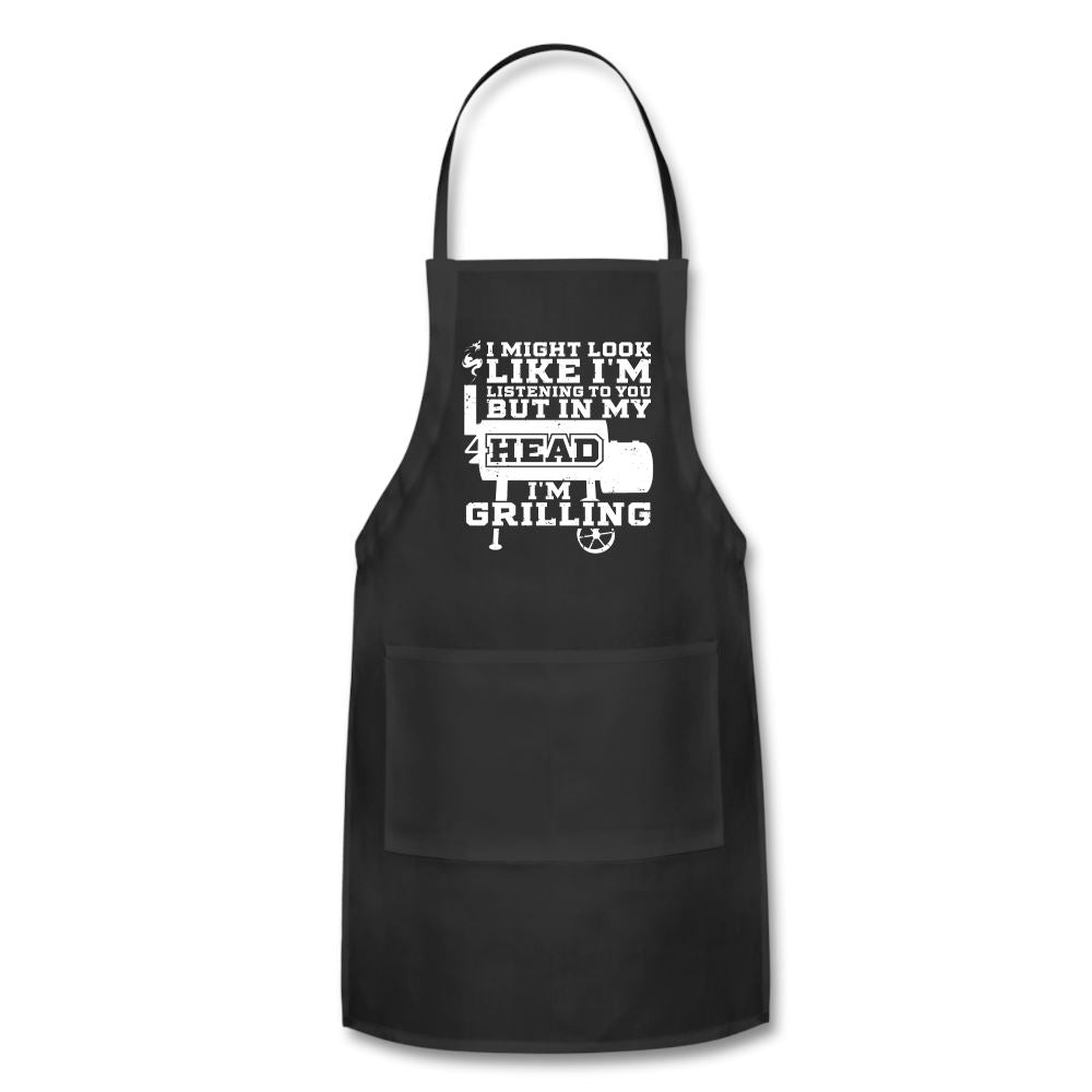 In My Head I'm Grilling Apron Adjustable Apron | Spreadshirt 1186 SPOD Black 