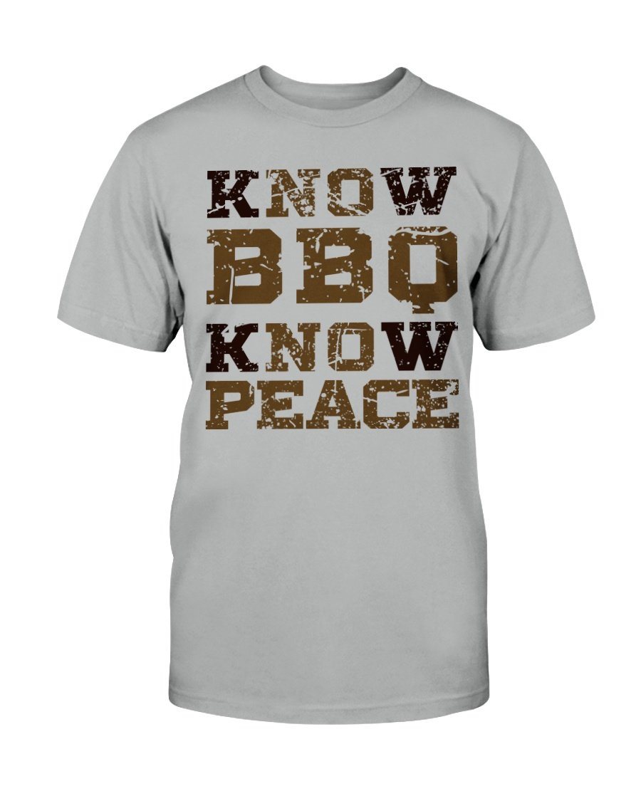 Know BBQ Know Peace T-Shirt Apparel Fuel Light Colored T-Shirt Oxford Gray S