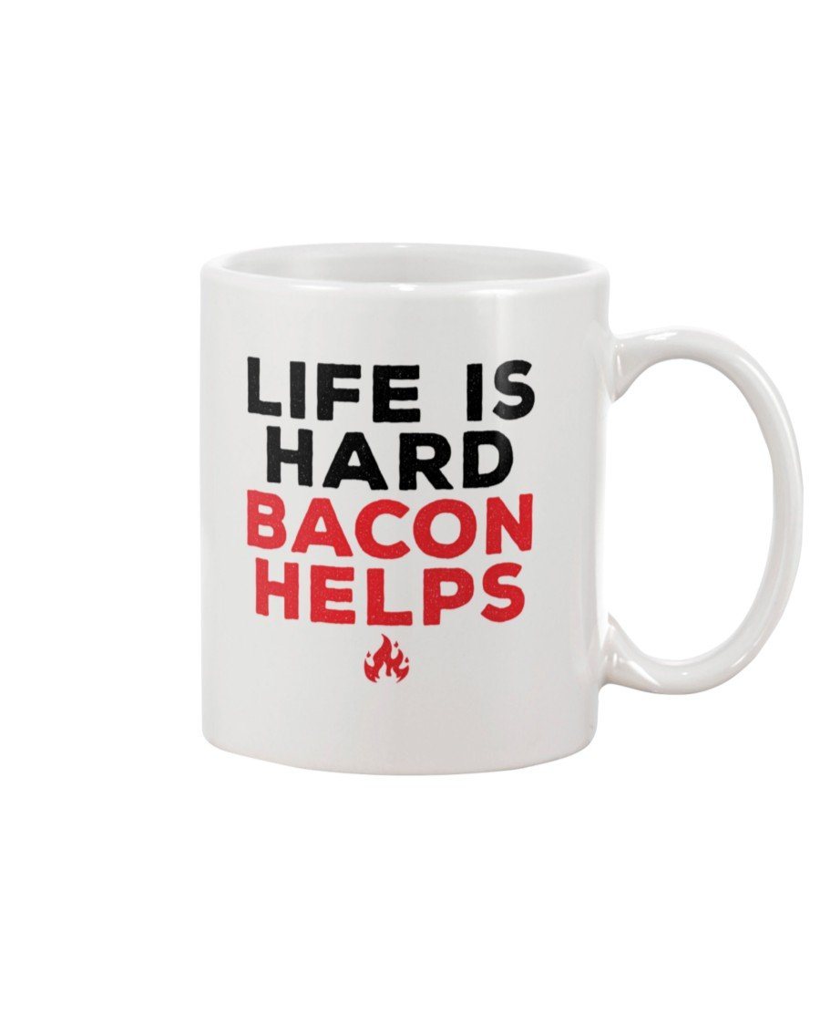 Life Is Hard Bacon Helps Mug Drinkware Fuel 15oz, White White 