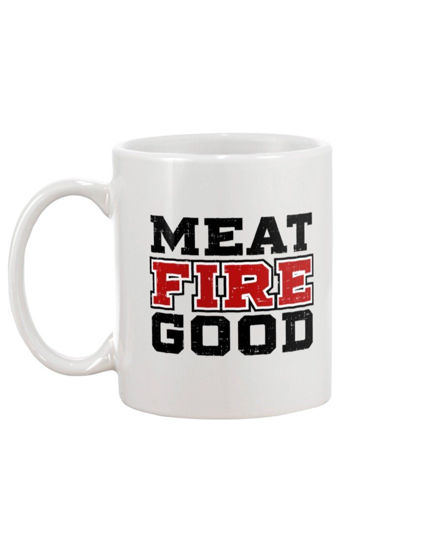 Meat Fire Good Mug Drinkware Fuel 