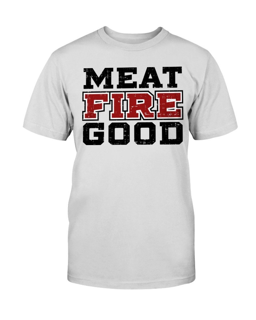 Meat Fire Good T-Shirt Apparel Fuel Light Colored T-Shirt Ash S