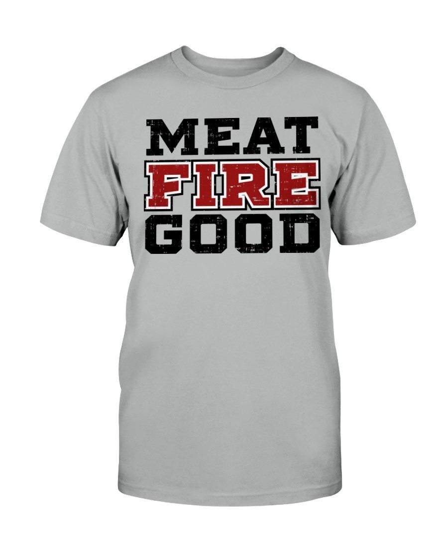 Meat Fire Good T-Shirt Apparel Fuel Light Colored T-Shirt Oxford Gray S