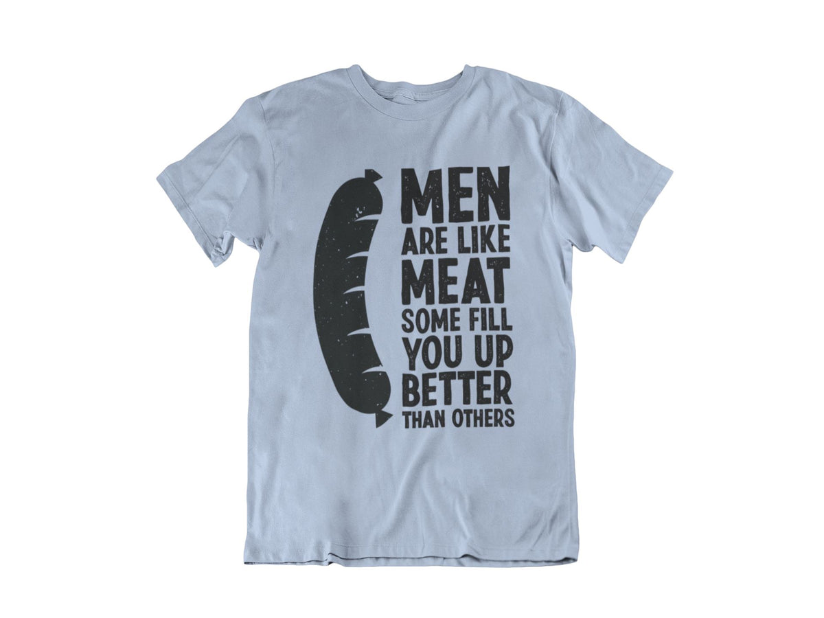 Men Are Like Meat T-Shirt Apparel Fuel Light colors Baby Blue S