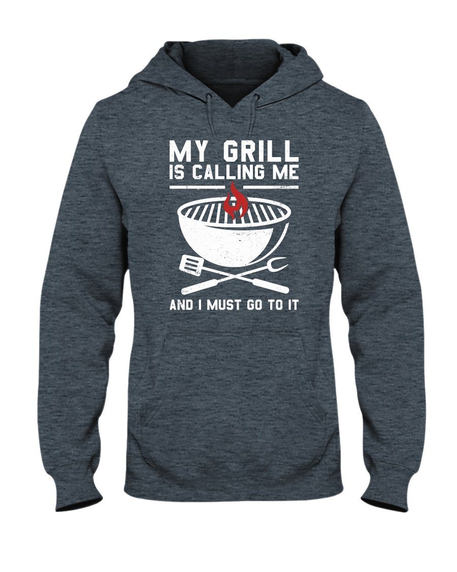 My Grill Is Calling Me Hoodie Apparel Fuel Dark Colored Hoodie Dark Heather S