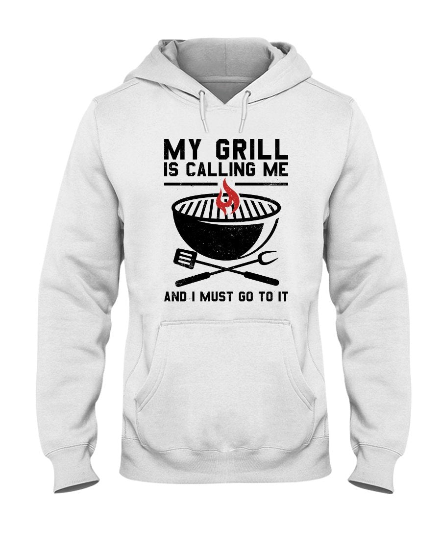 My Grill Is Calling Me Hoodie Apparel Fuel Light Colored Hoodie White S