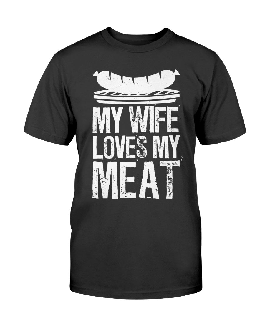 My Wife Loves My Meat T-Shirt Shirts Fuel Black S 