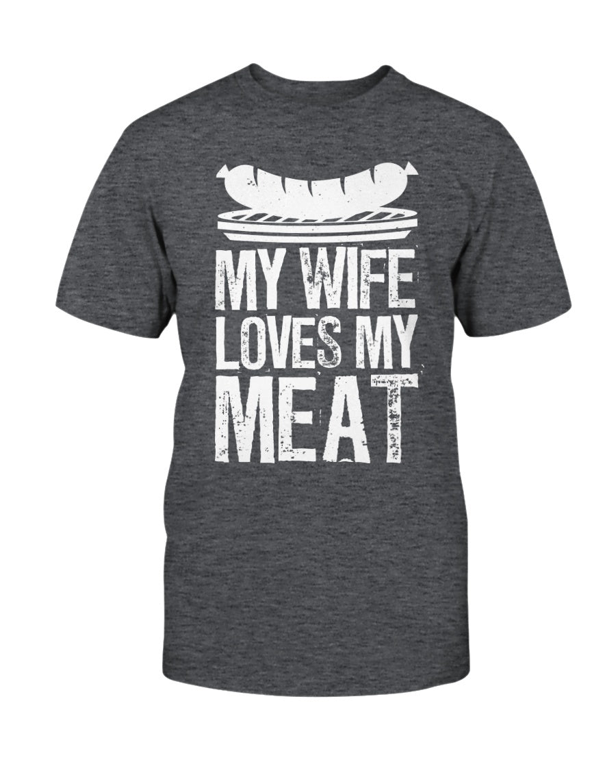 My Wife Loves My Meat T-Shirt Shirts Fuel Charcoal Heather S 