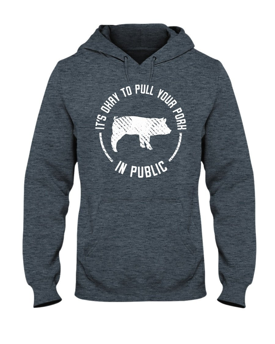(NEW) It&#39;s Okay To Pull Your Pork In Public Hoodie Apparel Fuel Dark Colored Hoodie Dark Heather S