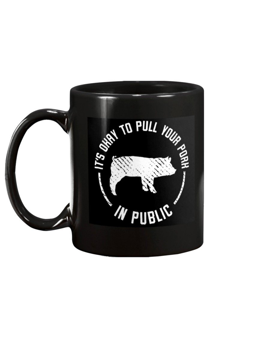 (NEW) It&#39;s Okay To Pull Your Pork In Public Mug Drinkware Fuel 