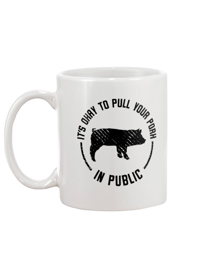 (NEW) It&#39;s Okay To Pull Your Pork In Public Mug Drinkware Fuel 