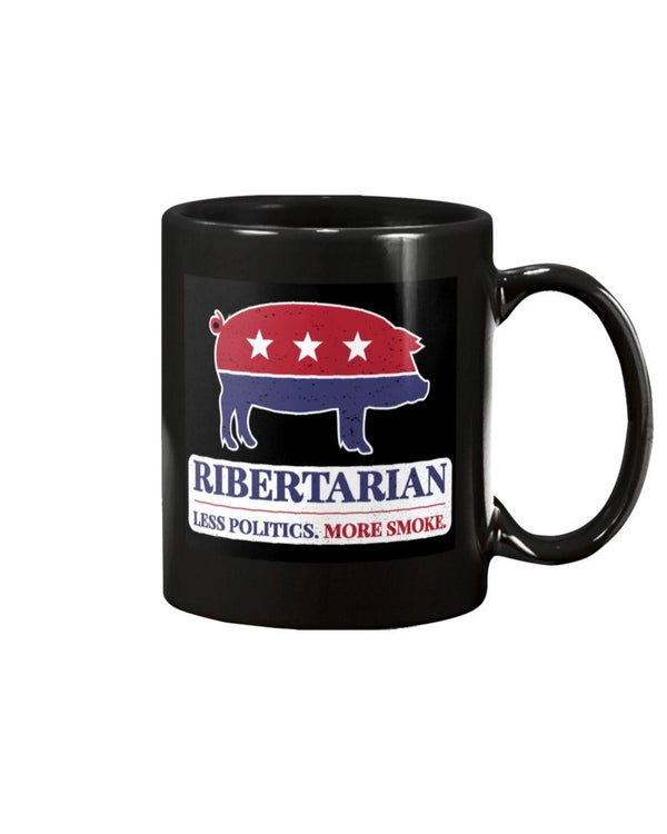 Ribertarian Less Politics More Smoke Mug - I Love Grilling Meat