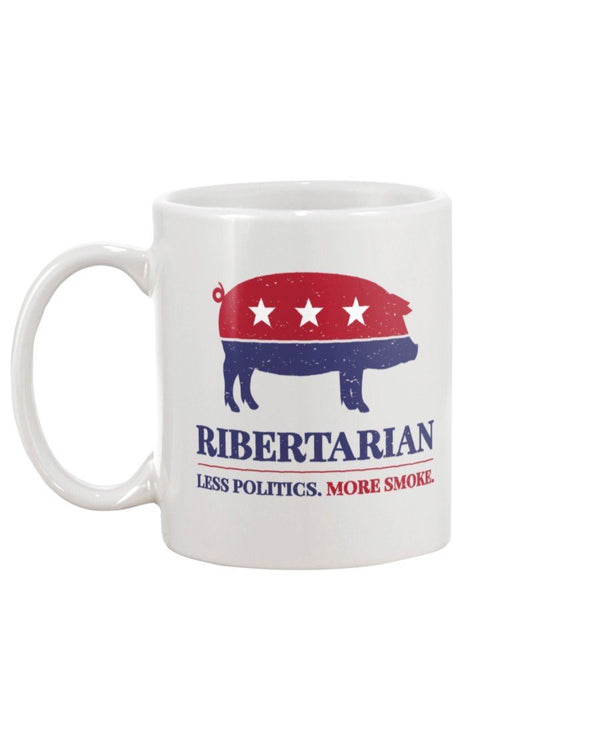 Ribertarian Less Politics More Smoke Mug - I Love Grilling Meat