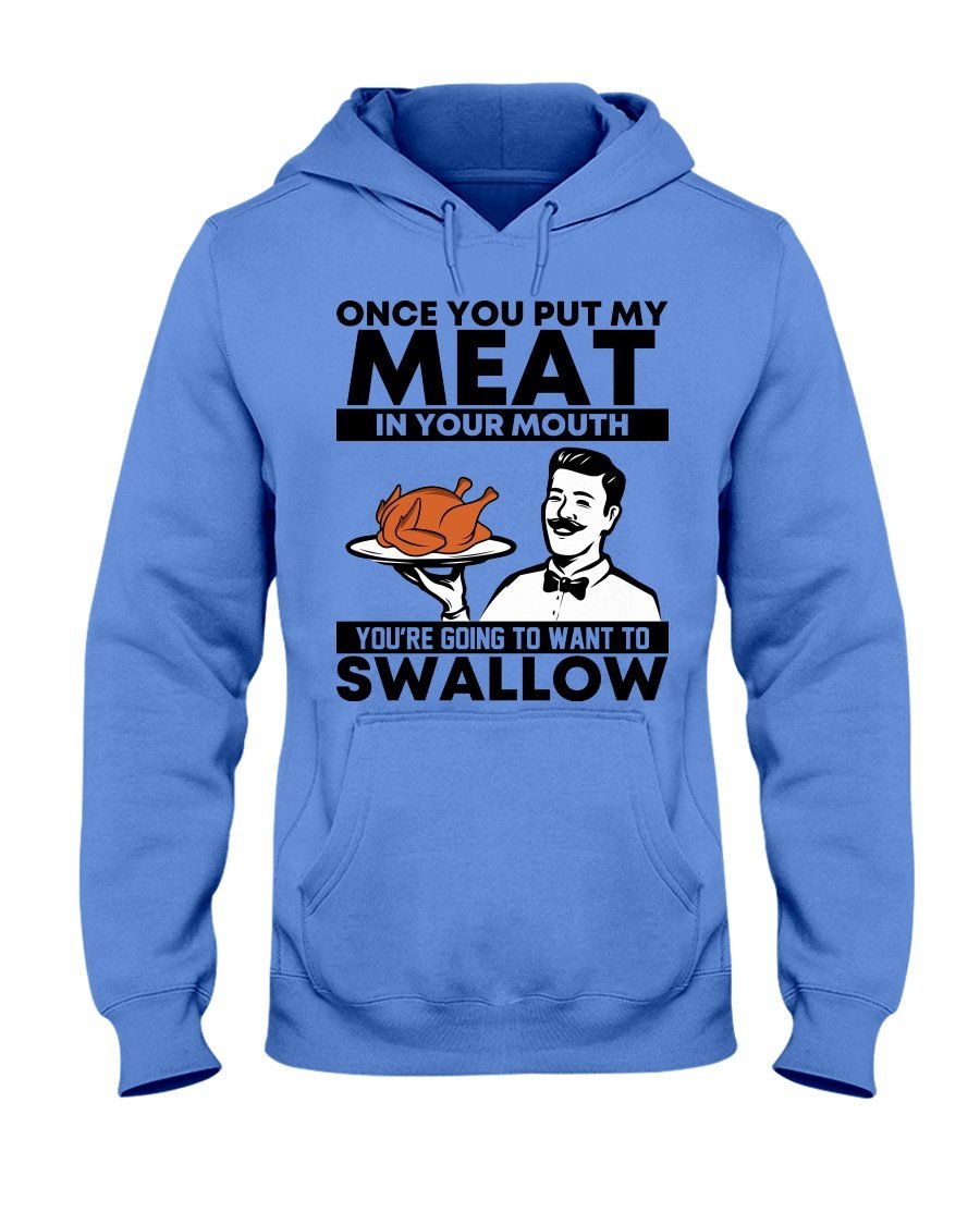 Turkey Meat in Your Mouth - Funny Thanksgiving Hoodie - Gifts for Chefs Apparel Fuel Black Columbia Blue S