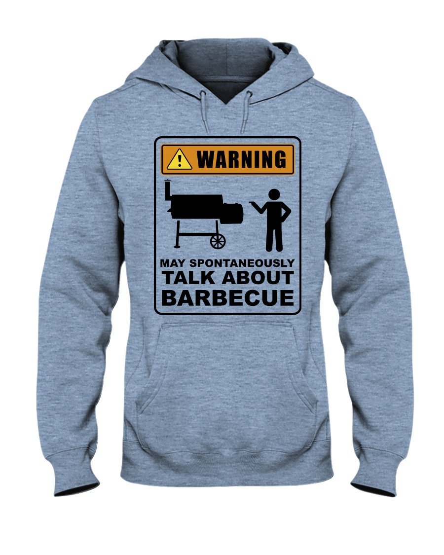 Warning Spontaneously Talks About BBQ Hoodie Apparel Fuel Light Colored Hoodie Light Blue S