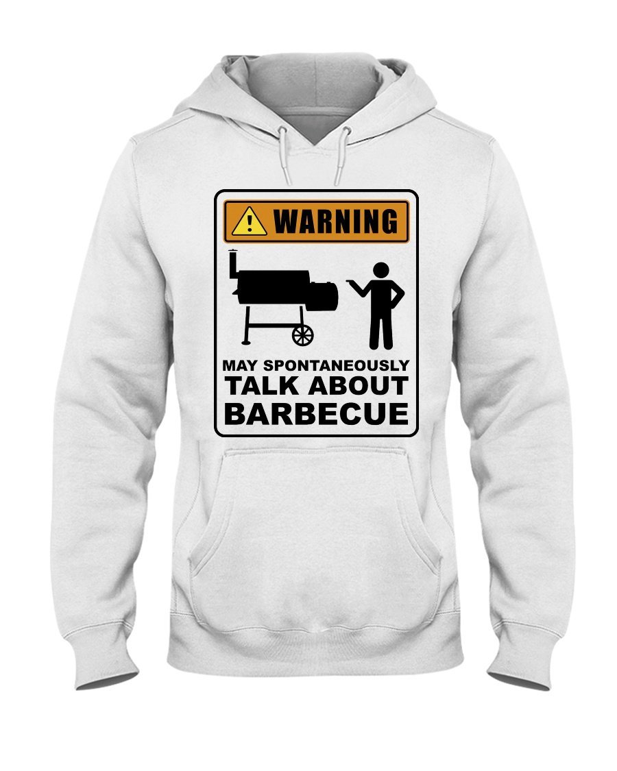 Warning Spontaneously Talks About BBQ Hoodie Apparel Fuel Light Colored Hoodie White S