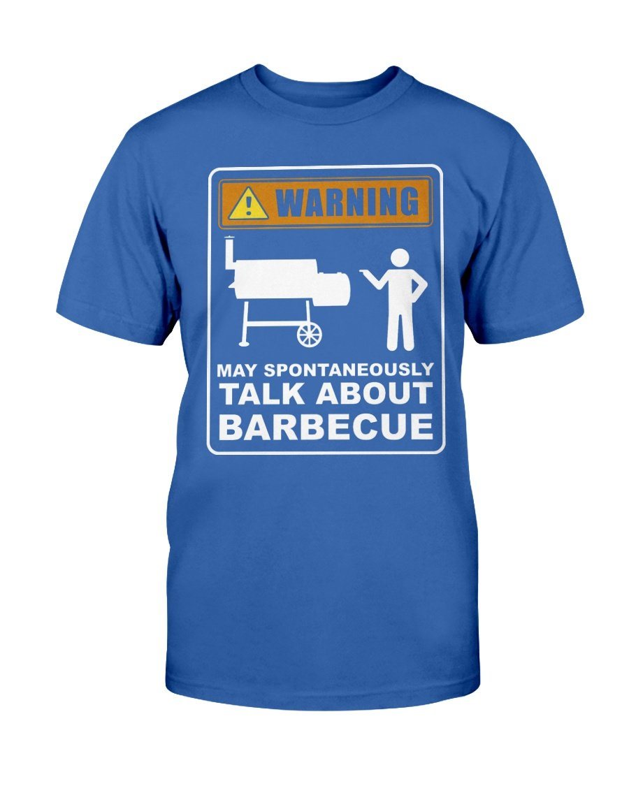 Warning Spontaneously Talks About BBQ T-Shirt Apparel Fuel Dark Colored T-Shirt Deep Royal S